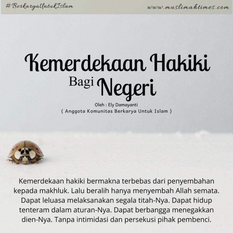 KEMERDEKAAN HAKIKI BAGI NEGERI MuslimahTimes